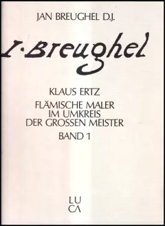Jan Breughel der Jüngere (1601 - 1678) Flämische Maler im Umkreis der grossen Meister BAND 1