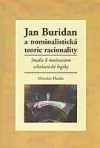 Jan Buridan a nominalistická teorie racionality