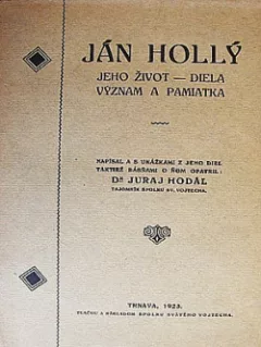 Ján Hollý: Jeho život - diela - význam a pamiatka