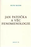 Jan Patočka a věc fenomenologie
