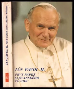 Ján Pavol II : prvý pápež slovanského pôvodu