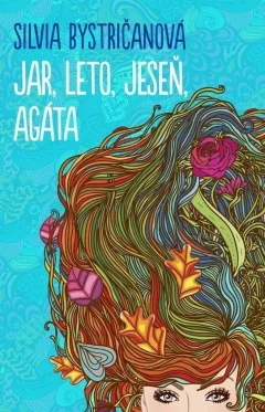Jar, leto, jeseň, Agáta (slovensky)