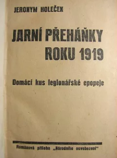 Jarní přeháňky roku 1919 - domácí kus legionářské epopeje