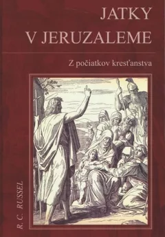 Jatky v Jeruzaleme - Z počiatkov kresťanstva