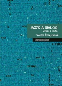 Jazyk a dialog: Výbor z textů