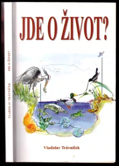 Jde o život?
