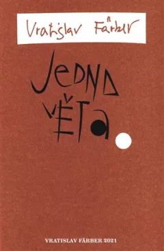 Jedna věta: Vratislav Färber