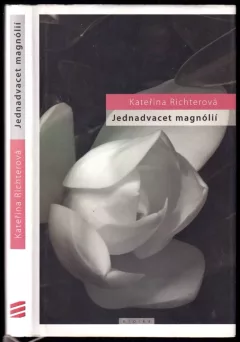 Jednadvacet magnólií, aneb, O lásce a jiných násilích
