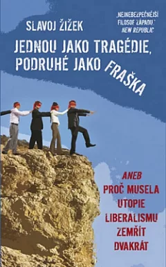 Jednou jako tragédie, podruhé jako fraška