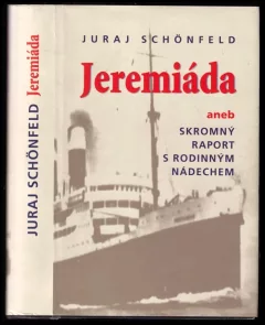 Jeremiáda, aneb, Skromný raport s rodinným nádechem