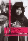 Jerry Garcia na plný plyn