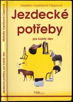 Jezdecké potřeby pro každý den