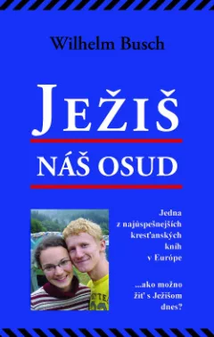 Ježiš - náš osud