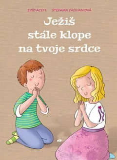 Ježiš stále klope na tvoje srdce