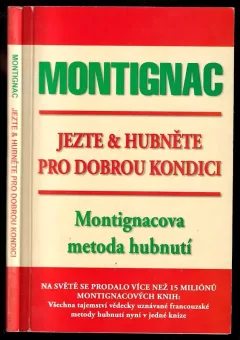 Jezte & hubněte pro dobrou kondici : Montignacova metoda hubnutí