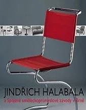 Jindřich Halabala a Spojené uměleckoprůmyslové závody v Brně