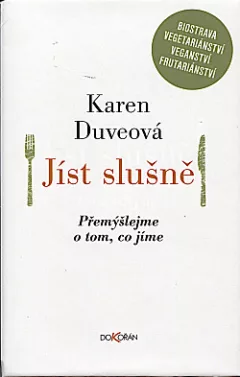 Jíst slušně - Přemýšlejme o tom, co jíme