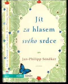 Jít za hlasem svého srdce