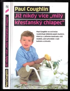Již nikdy více "milý křesťanský chlapec"