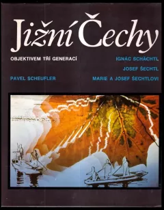 Jižní Čechy objektivem tří generací