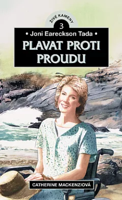 Joni Eareckson Tada: Plavat proti proudu