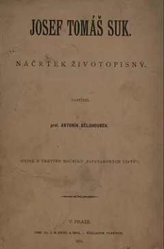 Josef Tomáš Suk: náčrtek životopisný