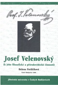 Josef Velenovský: K jeho filosofické a přírodovědecké činnosti