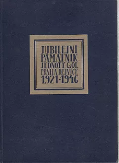 Jubilejní památník Jednoty ČsOL Praha XIX. - Dejvice za léta 1921-1946