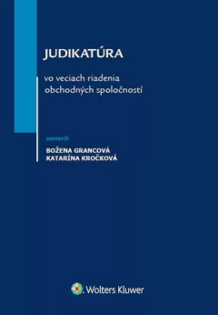 Judikatúra vo veciach riadenia obchodných spoločností