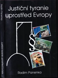 Justiční tyranie uprostřed Evropy