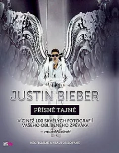 Justin Bieber - přísně tajné
