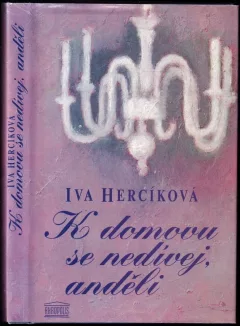 K domovu se nedívej, anděli