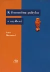 K fenoménu pohybu a myšlení