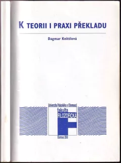 K teorii i praxi překladu