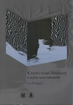 K teorii ruské literatury a jejím souvislostem