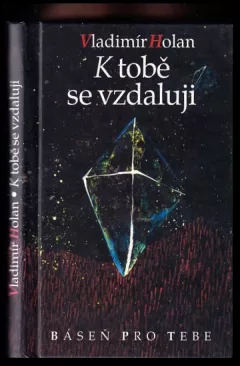 K tobě se vzdaluji
