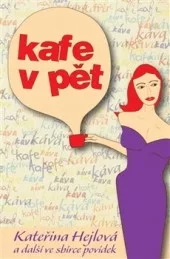 Kafe v pět