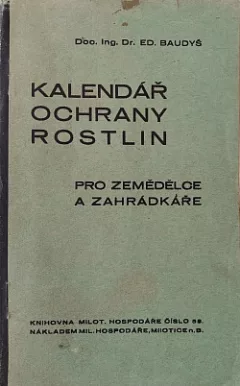 Kalendář ochrany rostlin pro zemědělce a zahrádkáře