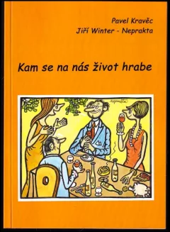 Kam se na nás život hrabe