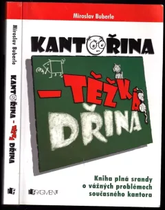 Kantořina - těžká dřina