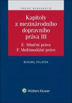 Kapitoly z mezinárodního dopravního práva III.
