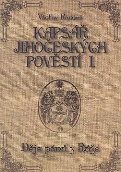 Kapsář jihočeských pověstí I.