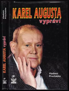 Karel Augusta vypráví