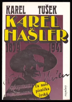 Karel Hašler 1879-1941