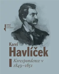 Karel Havlíček. Korespondence V. 1849-1851
