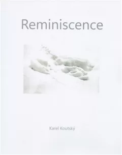 Karel Koutský - Reminiscence