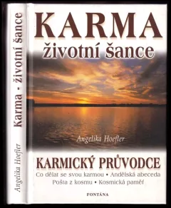 Karma - životní šance, aneb, Jak proměníte každou zkoušku ve svůj osobní úspěch