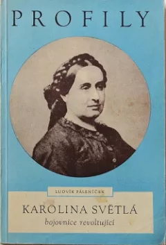 Karolína Světlá, bojovnice revoltující