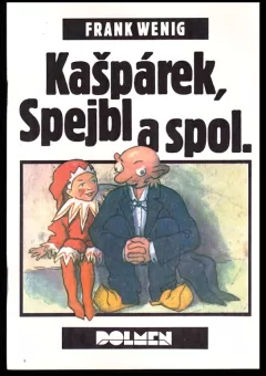 Kašpárek, Spejbl a spol
