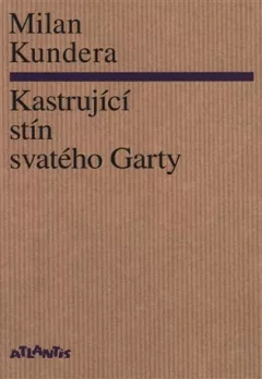 Kastrující stín svatého Garty